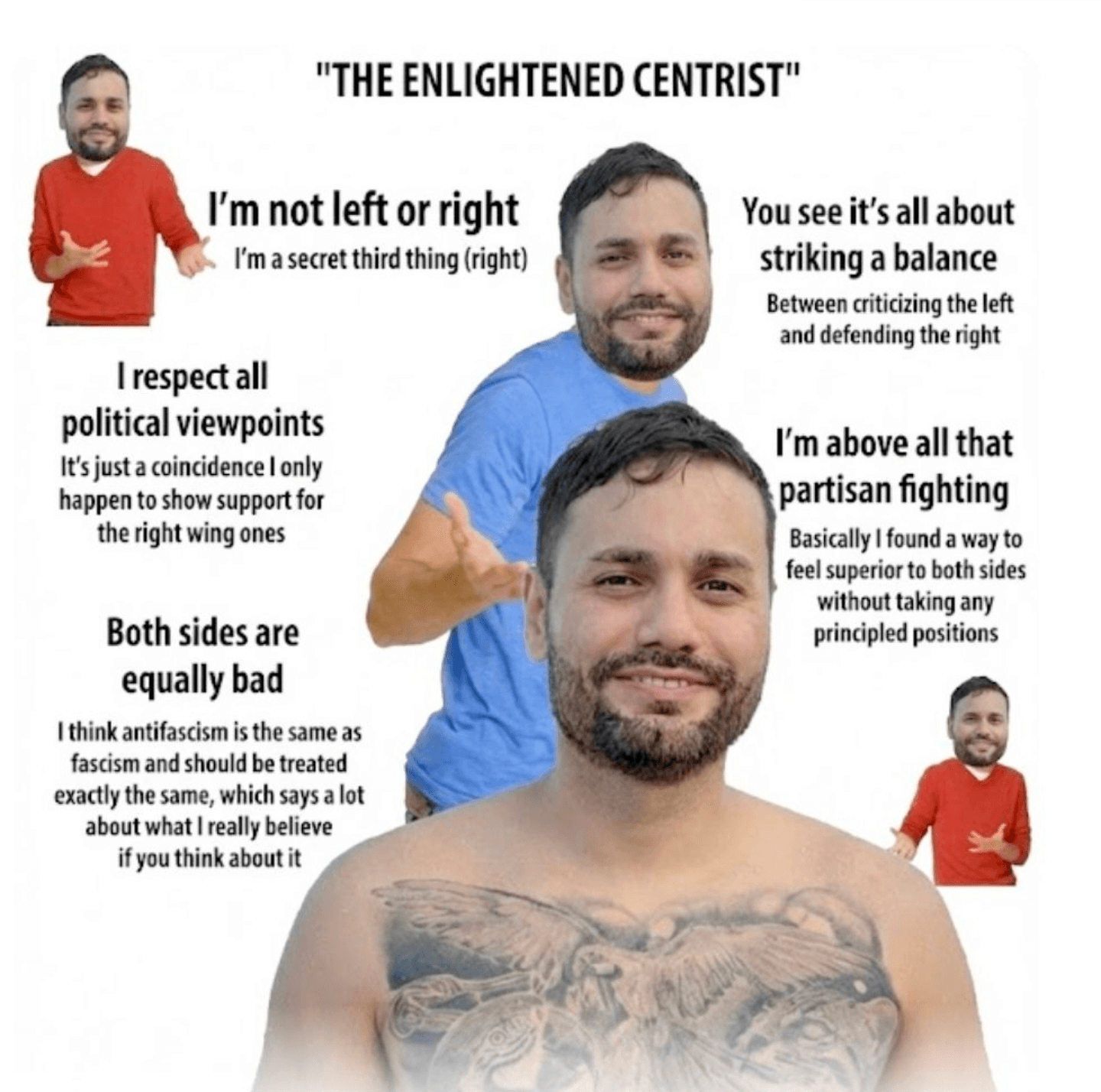 Meme of Felipe titled 'The Enlightened Centrist', showing him in several poses with captions like 'I'm not left or right' and 'Both sides are equally bad'.